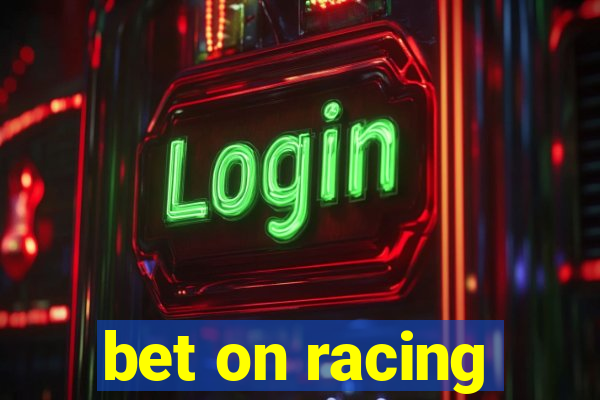 bet on racing