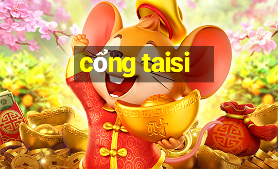 cổng taisi