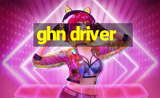 ghn driver