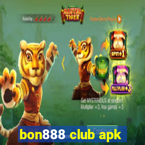 bon888 club apk