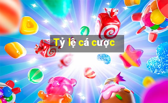 Tỷ lệ cá cược