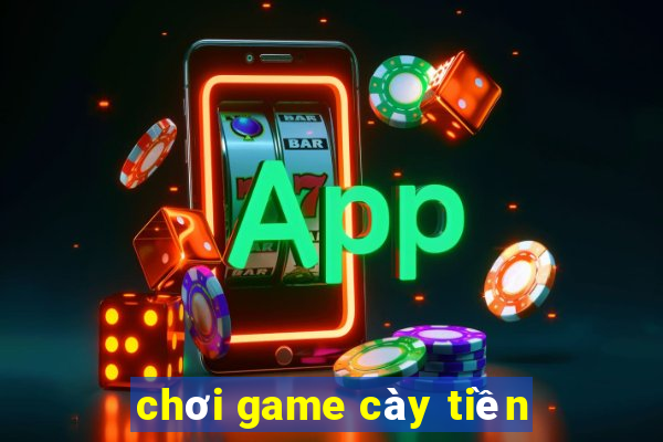 chơi game cày tiền