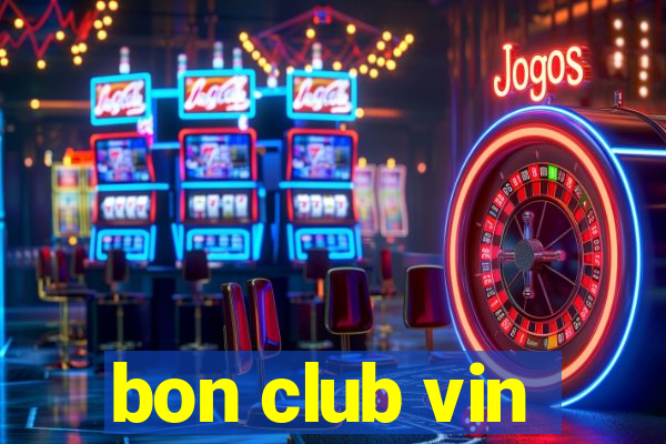 bon club vin