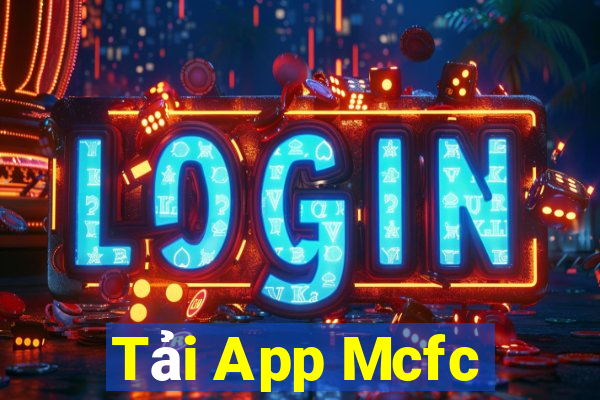 Tải App Mcfc