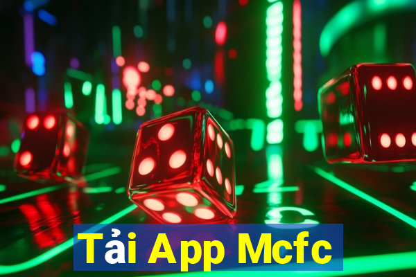 Tải App Mcfc