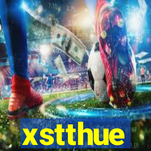 xstthue