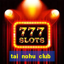 tai nohu club nohu10 apk