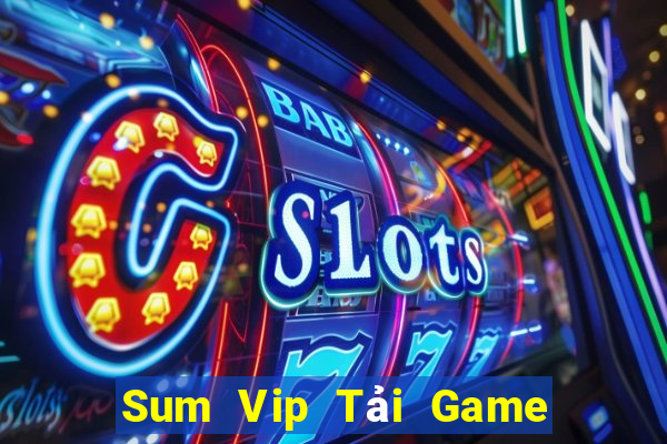 Sum Vip Tải Game Bài B52