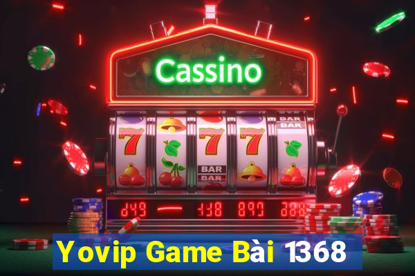 Yovip Game Bài 1368