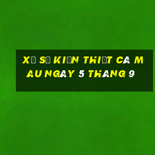 xổ số kiến thiết cà mau ngày 5 tháng 9