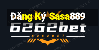 Đăng Ký Sasa889