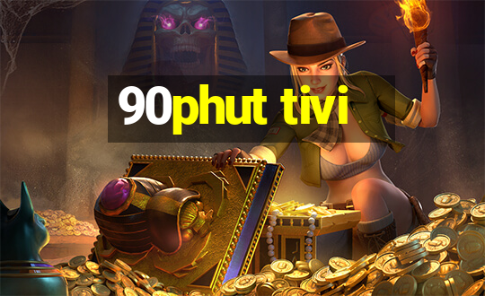 90phut tivi