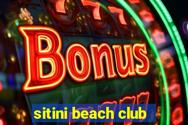 sitini beach club