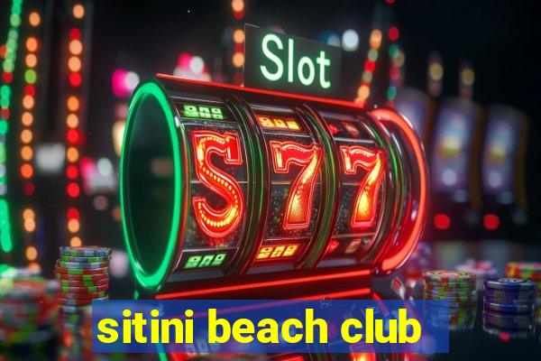 sitini beach club