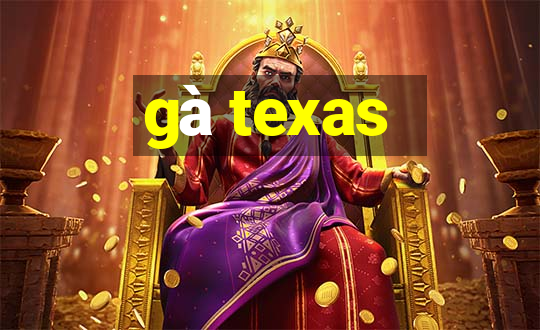 gà texas