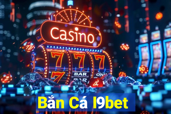 Bắn Cá I9bet