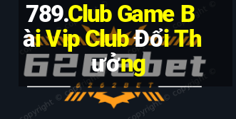 789.Club Game Bài Vip Club Đổi Thưởng