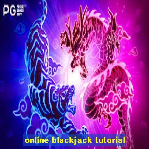 online blackjack tutorial