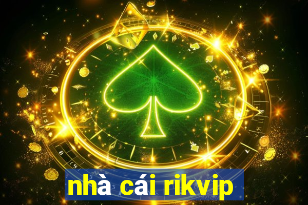 nhà cái rikvip