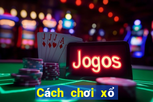 Cách chơi xổ số Đắk Nông