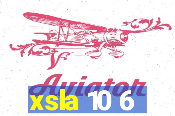 xsla 10 6