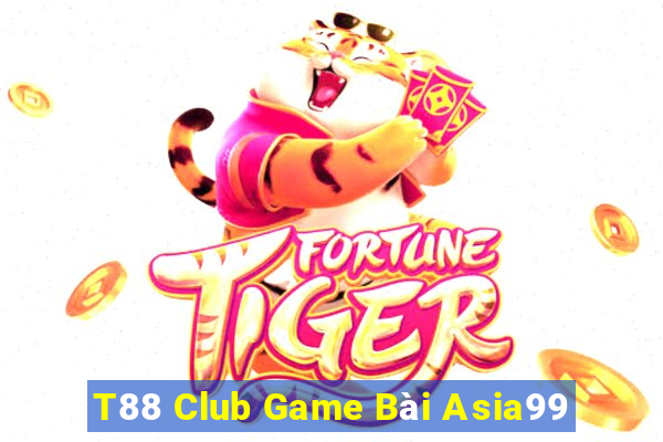 T88 Club Game Bài Asia99