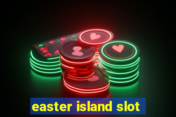 easter island slot