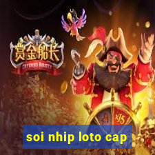 soi nhip loto cap