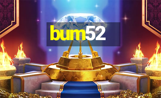 bum52