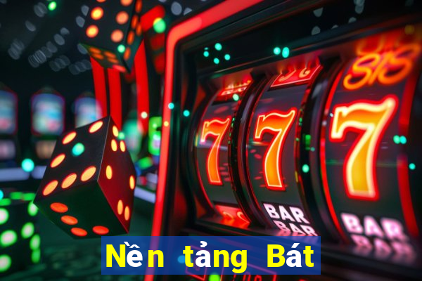 Nền tảng Bát Nhất xổ số