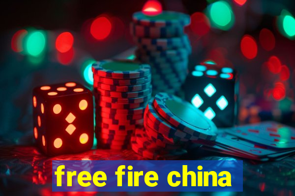 free fire china