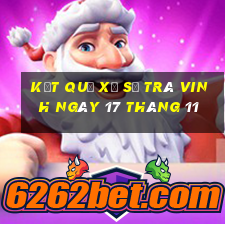 kết quả xổ số trà vinh ngày 17 tháng 11