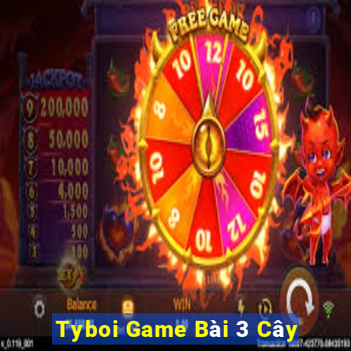 Tyboi Game Bài 3 Cây