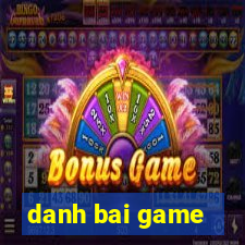 danh bai game