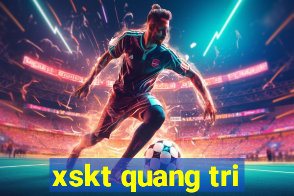 xskt quang tri