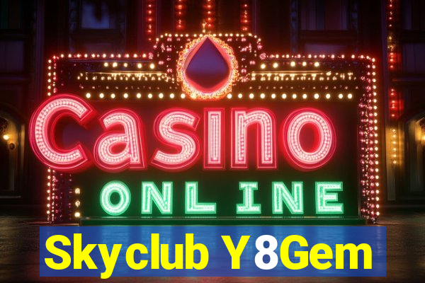 Skyclub Y8Gem