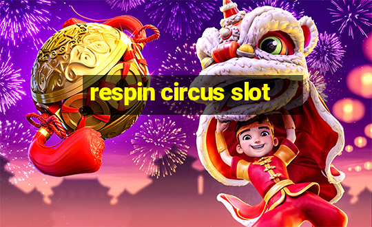 respin circus slot