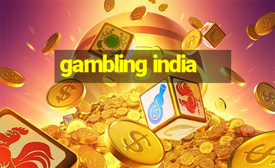 gambling india