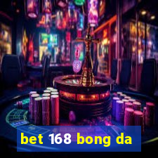 bet 168 bong da