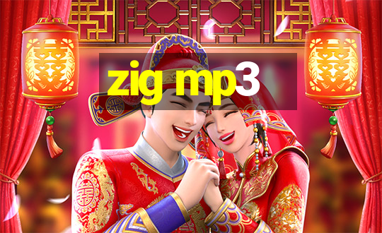 zig mp3