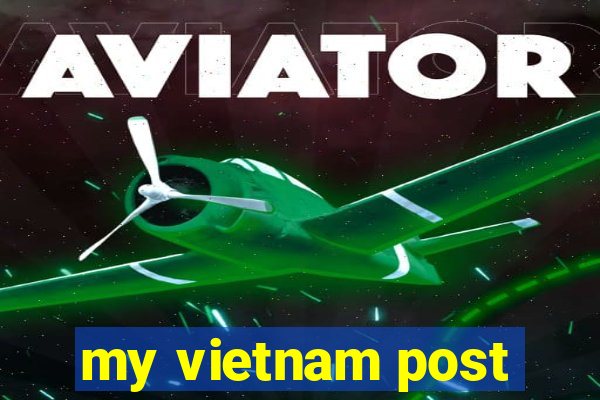 my vietnam post