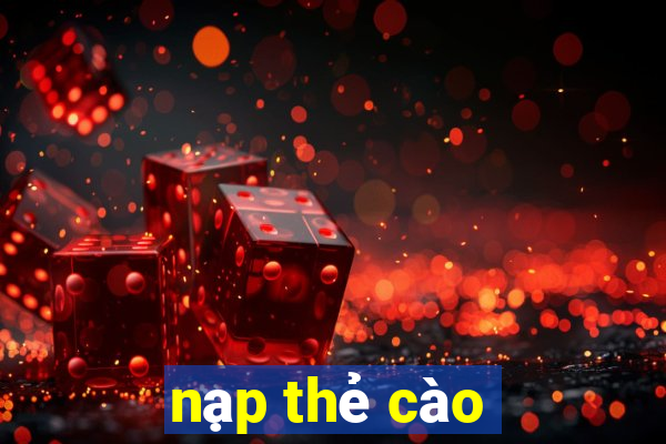 nạp thẻ cào