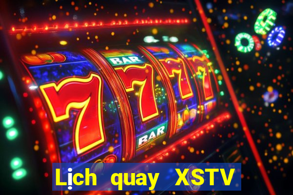 Lịch quay XSTV ngày 13