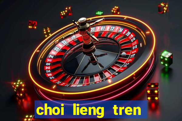 choi lieng tren zing me