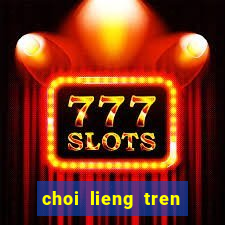 choi lieng tren zing me