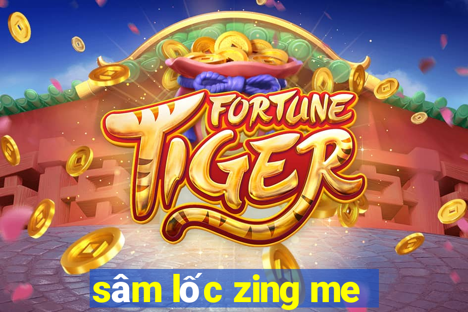 sâm lốc zing me