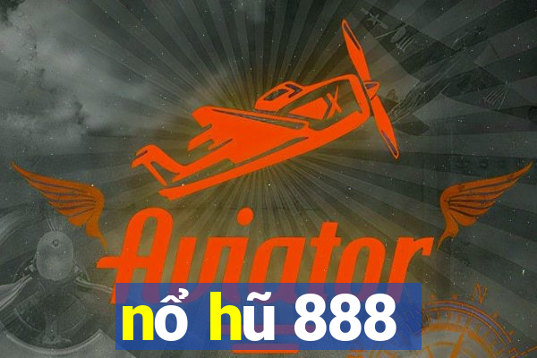 nổ hũ 888