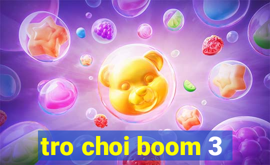 tro choi boom 3