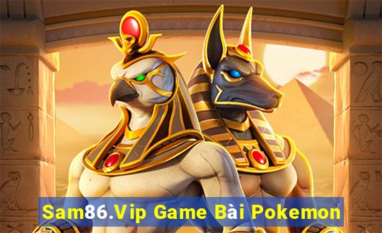 Sam86.Vip Game Bài Pokemon