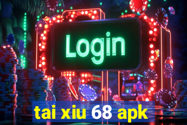 tai xiu 68 apk